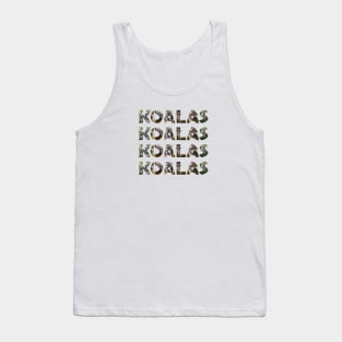 Koalas koalas koalas - wildlife oil painting word art Tank Top